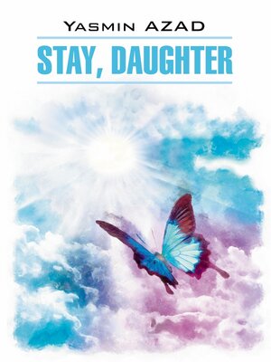 cover image of Останься, дочь / Stay, Daughter